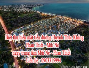 Biệt thự biển mặt tiền đường Huỳnh Thúc Kháng Phan Thiết - Mũi Né, ngay trung tâm Mũi Né - Phan Thiết, gần khu resort Sea Links Phan Thiết, gần khu khách sạn Mường Thanh.