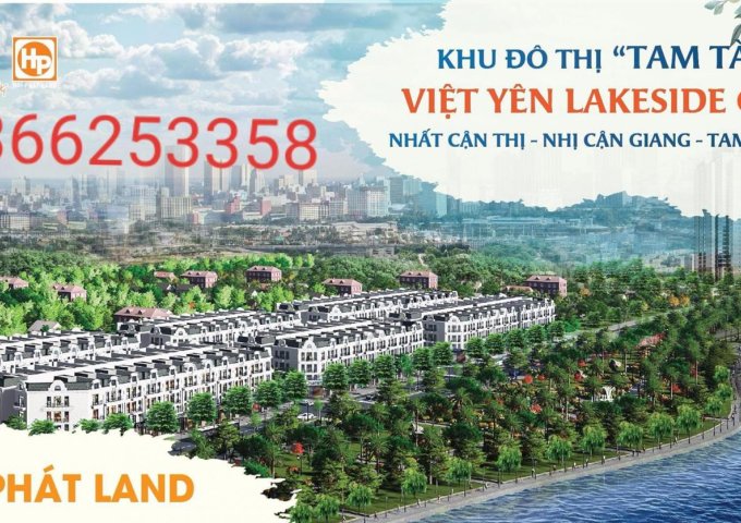 Việt Yên Lakeside City, Bắc Giang - nhận đặt chỗ thiện chí những lô đất đẹp như hoa hậu 