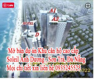 Mở bán dự án Khu căn hộ cao cấp Soleil Ánh Dương.