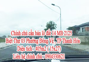 Chính chủ cần bán lô đất 14 MB 2125 Biệt Thự 03 Phường Đông Vệ , TP Thanh Hóa