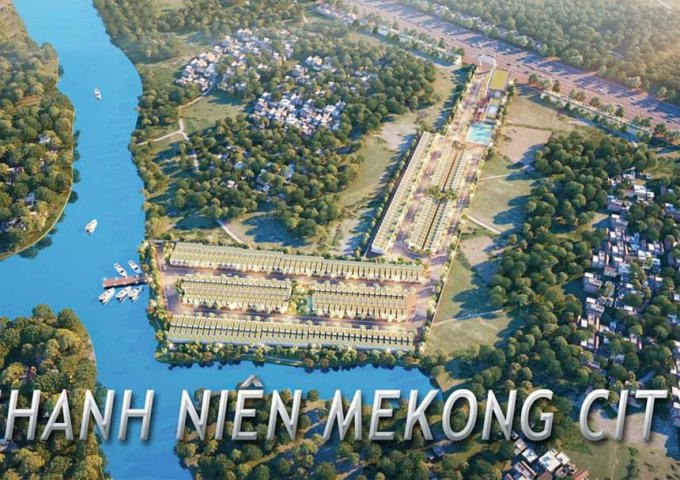Dự án HOT nhất hiện tại – Thanh Niên Mekong City – Nhà 1 trệt 1 lầu miễn phí nội thất