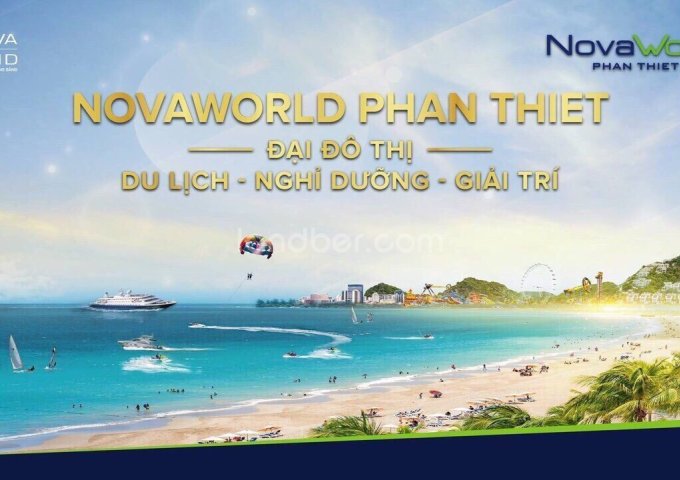 Tại sao NovaWorld Phan Thiết là dự án hot nhất Bình Thuận?
