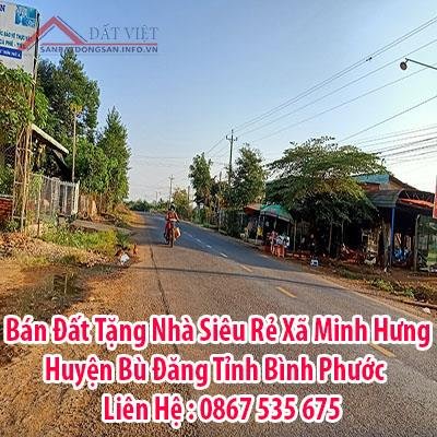 Bán Đất Tặng Nhà Siêu Rẻ Xã Minh Hưng, Huyện Bù Đăng, Tỉnh Bình Phước