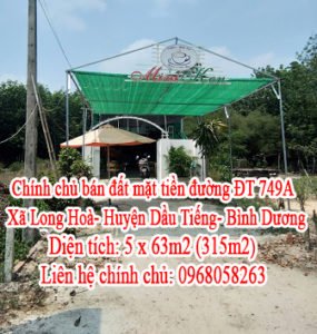 Chính chủ bán đất mặt tiền đường ĐT 749A- Xã Long Hoà- Huyện Dầu Tiếng- Bình Dương