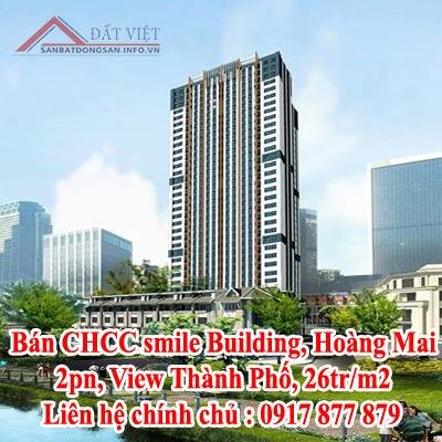 Bán CHCC smile Building, Hoàng Mai, 2pn, View Thành Phố, 26tr/m2