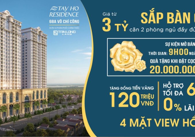 Sở hữu căn hộ cạnh hồ Tây chỉ từ 3tỷ - chung cư Tây Hồ Residence 68A Võ Chí Công,CK 3.9%,quà 90-200tr,htls 0%