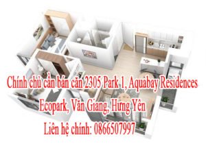 Chính chủ cần bán căn 2305 Park 1, Aquabay Residences, Ecopark, Văn Giang, Hưng Yên.