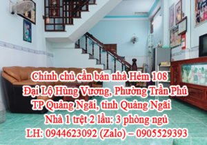 Chính chủ cần bán nhà Hẻm 108 Đại Lộ Hùng Vương, Phường Trần Phú, TP Quảng Ngãi, tỉnh Quảng Ngãi