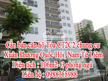 Cần bán căn hộ Tòa CT2C2 chung cư Xuân Phương Quốc Hội, Nam Từ Liêm, Hà Nội.
