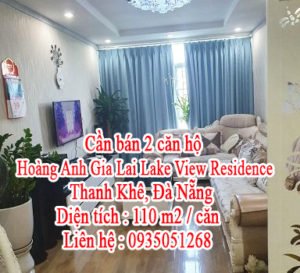 Cần bán 2 căn hộ Hoàng Anh Gia Lai Lake View Residence, Thanh Khê, Đà Nẵng