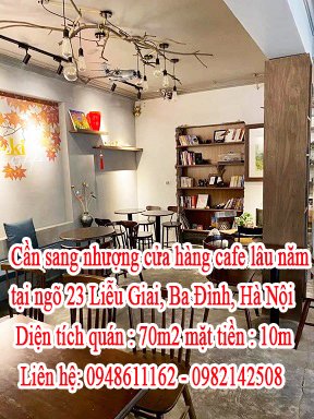 Cần sang nhượng cửa hàng cafe lâu năm tại ngõ 23 Liễu Giai, Ba Đình, Hà Nội