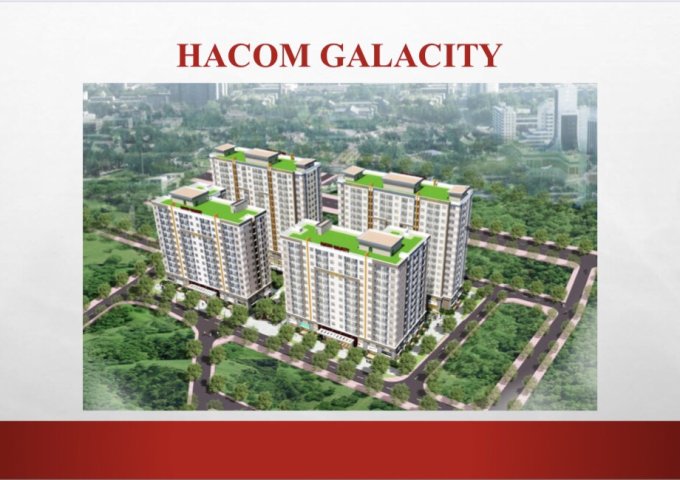 Bán căn hộ HACOM GALACITY Ngay trung tâm TPPhan Rang - Ninh Thuận