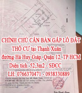 CHÍNH CHỦ CẦN BÁN GẤP LÔ ĐẤT THỔ CƯ tại Thạnh Xuân, đường Hà Huy Giáp, Quận 12, TP Hồ Chí Minh.