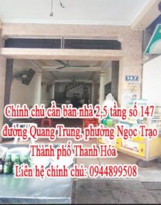 Chính chủ cần bán nhà số 147 đường Quang Trung, phường Ngọc Trạo, Thành phố Thanh Hóa