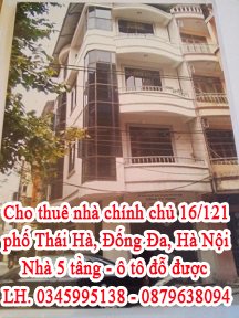 Cho thuê nhà chính chủ 16/121 phố Thái Hà - Đống Đa - Hà Nội. Uư tiên văn phòng.