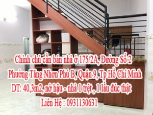 Chính chủ cần bán nhà ở 175/2A, Đường Số 2, Phường Tăng Nhơn Phú B, Quận 9, Tp Hồ Chí Minh.