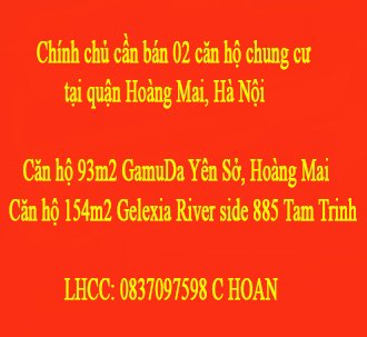 Chính chủ cần bán 02 căn hộ chung cư tại quận Hoàng Mai, Hà Nội.