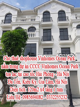 Cho thuê shophouse Vinhomes Ocean Park nằm trong dự án chung cư cao cấp Vinhomes Ocean Park, tọa lạc tại cao tốc Hải Phòng - Hà Nội, Đa Tốn, Kiêu Kỵ, Gia Lâm, Hà Nội.