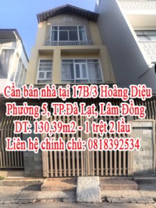 Chính chủ cần bán gấp nhà tại 17B/3 Hoàng Diệu, Phường 5, TP.Đà Lạt, Tỉnh Lâm Đồng