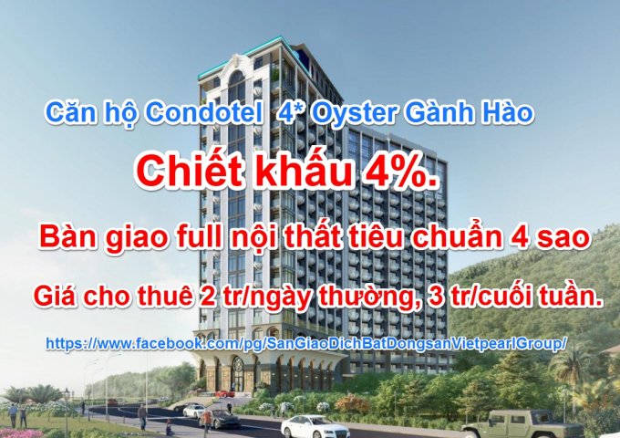 Bán Căn hộ Condotel  4* Oyster Gành Hào, chỉ với 1,8 tỷ/53m2/1PN nhận ngay Chiết khấu 4%.