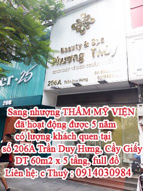 Sang nhượng THẨM MỸ VIỆN đã hoạt động được 5 năm có lượng khách quen tại số 206A Trần Duy Hưng, quận Cầu Giấy, HN