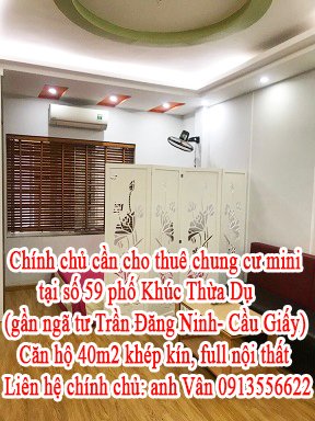Chính chủ cần cho thuê căn hộ chung cư mini tại số 59 phố Khúc Thừa Dụ (gần ngã tư Trần Đăng Ninh- Cầu Giấy)