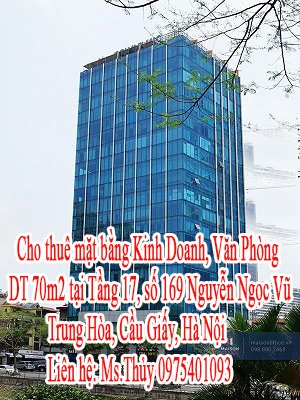 Cho thuê mặt bằng Kinh Doanh, Văn Phòng tại Tầng 17 số 169 Nguyễn Ngọc Vũ, Trung Hòa, Cầu Giấy, Hà Nội