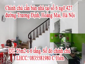 Chính chủ cần bán nhà tại số 6 ngõ 427 đường Trương Định, Hoàng Mai, Hà Nội.