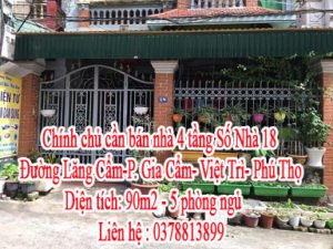 Chính chủ cần bán nhà 4 tầng Số Nhà 18-Đường Lăng Cẩm-Phường Gia Cẩm-Việt Trì-Phú Thọ.