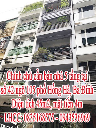 Chính chủ cần bán nhà 5 tầng tại số 42 ngõ 105 phố Hồng Hà, Ba Đình, Hà Nội.
