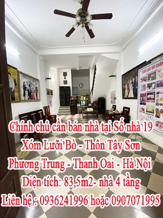 Chính chủ cần bán nhà tại địa chỉ Số nhà 19 - Xóm Lưỡi Bò - Thôn Tây Sơn - Phương Trung - Thanh Oai - Hà Nội.