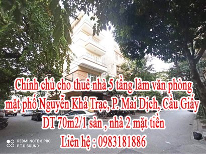 Chính chủ cho thuê nhà 5 tầng làm văn phòng mặt phố Nguyễn Khả Trạc, P. Mai Dịch, Cầu Giấy - Hà Nội