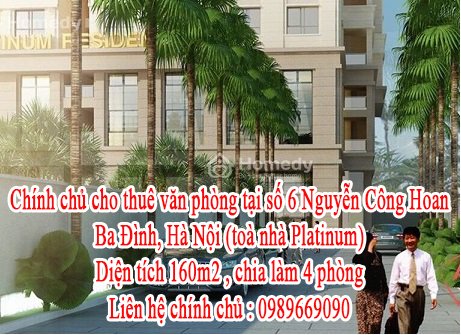 Chính chủ cho thuê văn phòng tại số 6 Nguyễn Công Hoan, Ba Đình, Hà Nội (toà nhà Platinum )