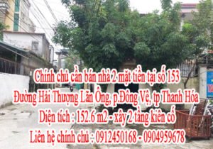Chính chủ cần bán nhà tại số 153 Đường Hải Thượng Lãn Ông – p.Đông Vệ - tp Thanh Hóa .