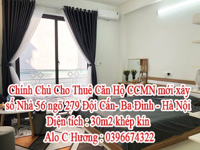 Chính Chủ Cho Thuê Căn Hộ CCMN mới xây số Nhà 56 ngõ 279 Đội Cấn- Ba Đình - Hà Nội