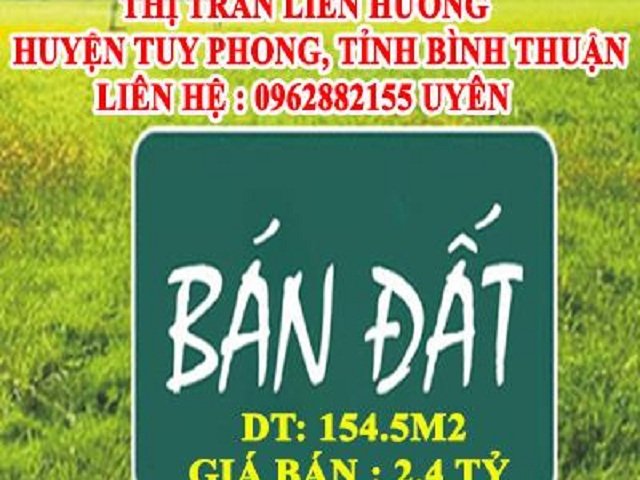 Chính chủ bán đất khu phố 04, Thị Trấn Liên Hương, Huyện Tuy Phong, Tỉnh Bình Thuận.