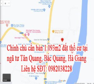 Chính chủ cần bán đất thổ cư tại ngã tư Tân Quang, Bắc Quang, Hà Giang.