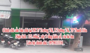 Chính chủ cần bán nhà tại SN 57 Trường Thi – p.Trường Thi – tp Thanh Hóa .