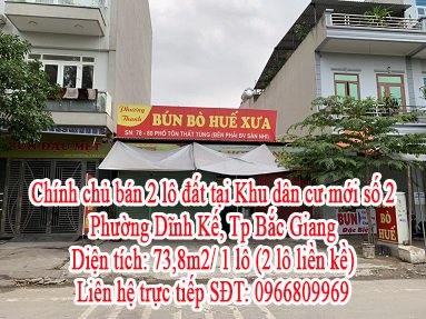 Chính chủ cần bán 2 lô đất tại Khu dân cư mới số 2, Phường Dĩnh Kế, Tp Bắc Giang.