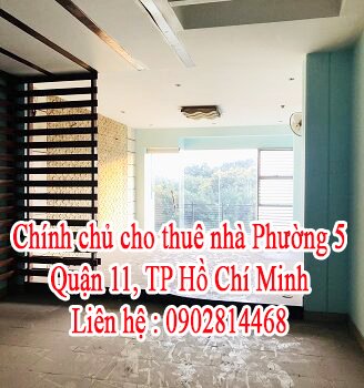 Chính Chủ Cần Cho Thuê Nhà Phường 5, Quận 11, Hồ Chí Minh