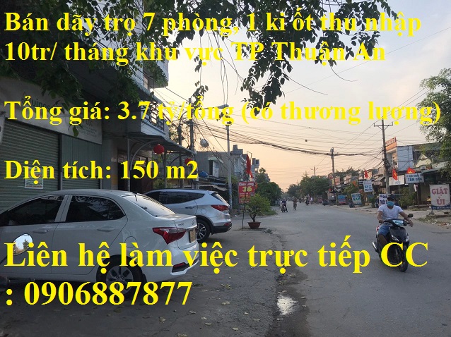 Bán dãy trọ 7 phòng, 1 ki ốt thu nhập 10tr/ tháng khu vực TP Thuận An