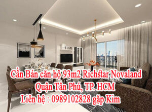 Cần Bán căn hộ Richstar Novaland , Quận Tân Phú, TP. HCM
-Diện tích: 93 m²