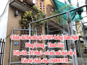 Chính chủ cần bán nhà tại 02/605 đường Hàm Nghi – Đông Hương – Thanh Hóa