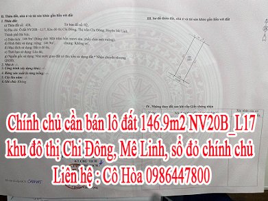 Chính chủ cần bán lô đất NV20B_L17, diện tích 146,9m2, khu đô thị Chi Đông, Mê Linh, sổ đỏ chính chủ.