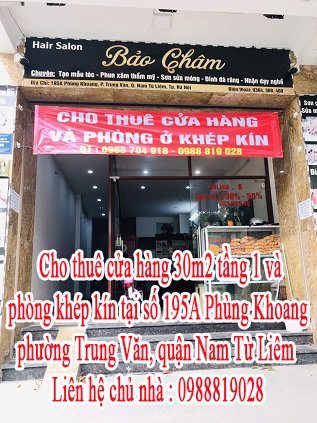 Cho thuê cửa hàng tầng 1 và phòng khép kín tại số 195A Phùng Khoang, phường Trung Văn, quận Nam Từ Liêm.