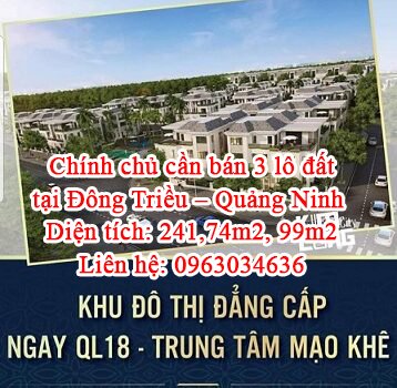 Chính chủ cần bán 3 lô đất tại Đông Triều – Quảng Ninh .