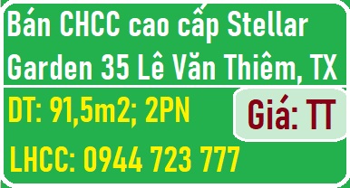 Chính chủ bán CHCC cao cấp Stellar Garden 35 Lê Văn Thiêm, Thanh Xuân, 0944723777