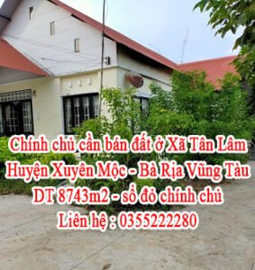 Chính chủ cần bán đất ở Xã Tân Lâm - Huyện Xuyên Mộc - Bà Rịa Vũng Tàu