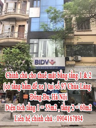 Chính chủ cho thuê mặt bằng tầng 1 & 2 ( có tầng hầm để xe ) tại số 97 Chùa Láng, Đống Đa, Hà Nội .