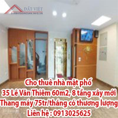 Cho thuê nhà mặt phố 35 Lê Văn Thiêm 60m2 8 tầng xây mới Thang máy 75tr/tháng có thương lượng
